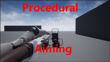 Unreal Engine C++ Procedural Aiming Part 1-14 Progress
