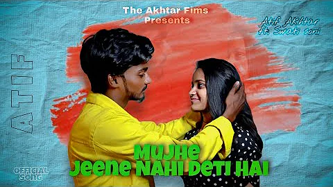 Mujhe jeene nahi deti hai | Atif Akhtar ft. Swati ...