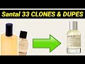 Le Labo Santal 33 Clones & Dupes ( The Last one is the cheapest! ) 🇵🇭