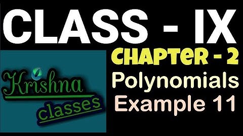 Class 9th Mathematics, Chapter 2 | Polynomials | Example 11 #ncertchapter2 #krishnaclasses