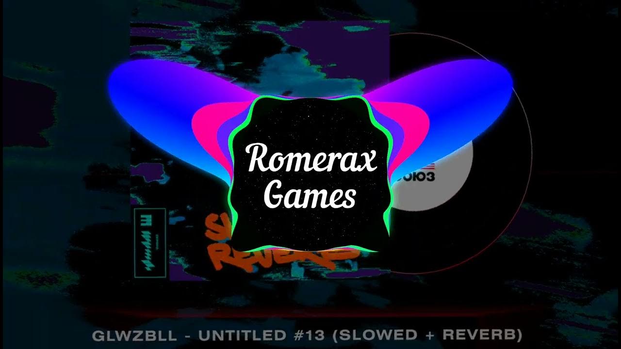 Untitled #13. Untitled #13. Untitled #13 (slowed + reverb). Untitled #13 slowed. Untitled #13.