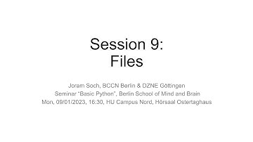 Session 9: "Files" (Basic Python, WS 22/23)