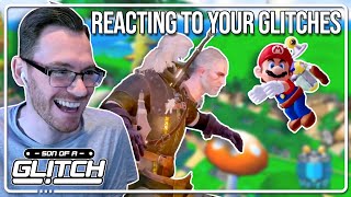 Reacting to Your Glitches!