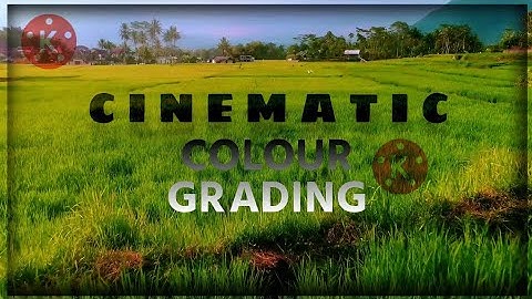 Cinematic Colour Grading In Kinemaster App || Kinemaster Colour Grading Effect tutorial