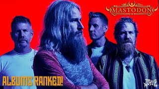 Mastodon Albums Ranked!