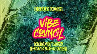 Ester Dean - Drop It Low (D'Maduro Remix)