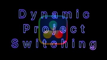 DaVinci Resolve 19 - Have you used  Dynamic Project Switching?