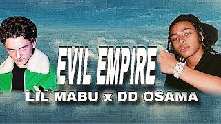 Lil mabu x DD Osama - Evil Empire  (Lyrics video)