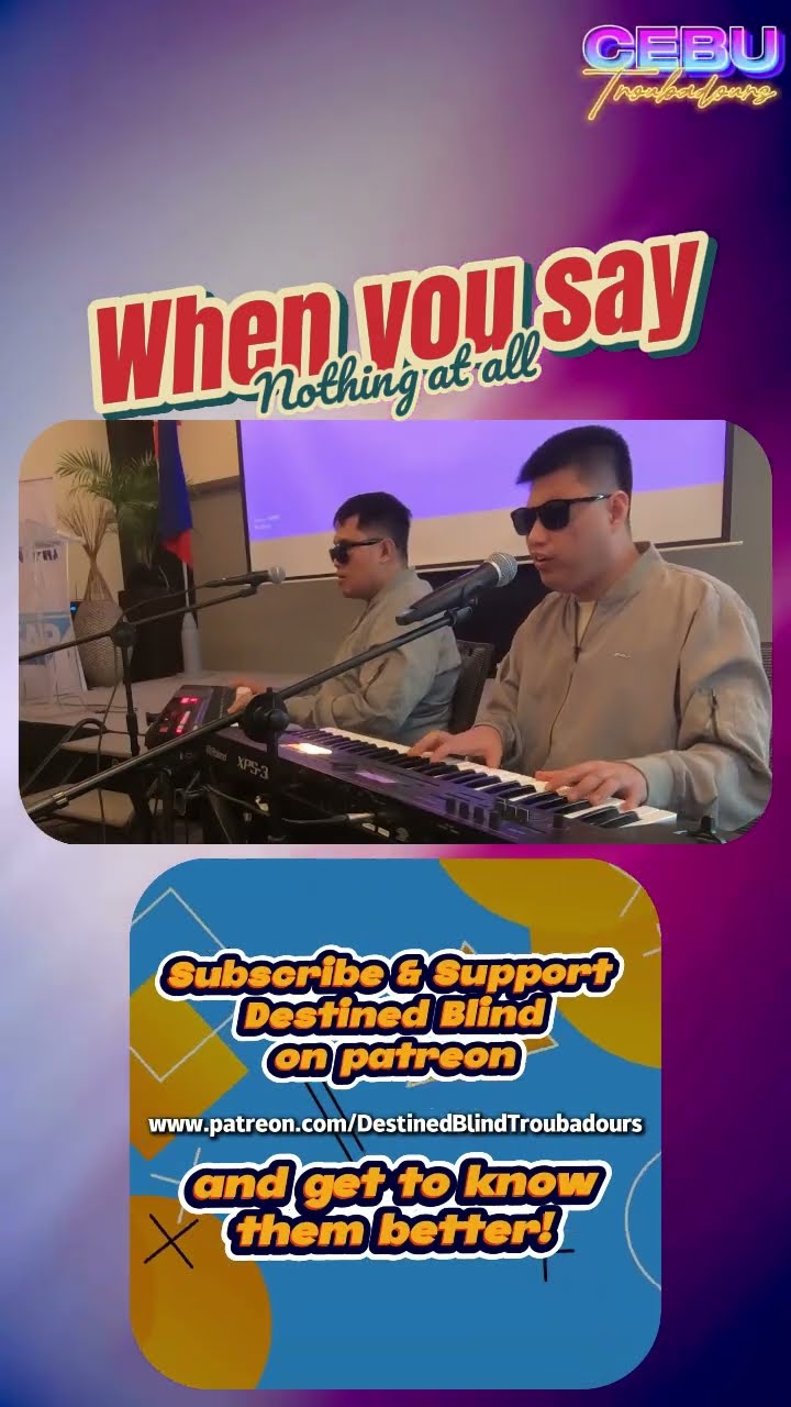 C1356 when you say nothing at all #ronanKeating #DestinedBlindTroubadours #Cebutroubadours #ngkhai