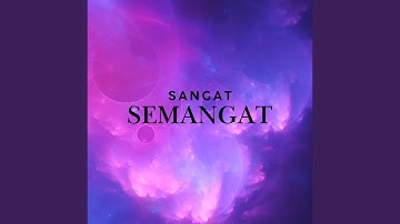 SANGAT SEMANGAT