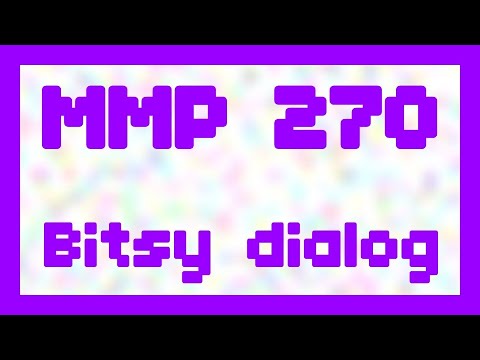Bitsy dialog ~ MMP 270 - YouTube