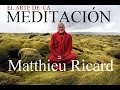 El Arte De La Meditación-Matthieu Ricard