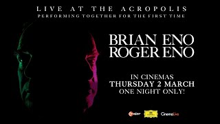 Brian &amp; Roger Eno - Live At The Acropolis Trailer - MARCH 2 - ONE NIGHT ONLY