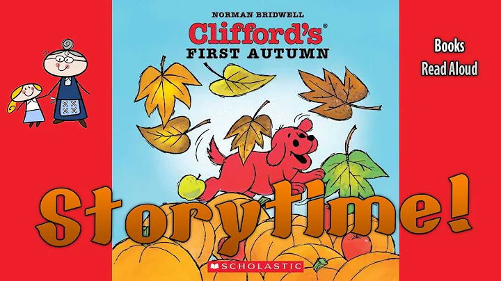 CLIFFORD'S FIRST AUTUMN  Read Aloud ~ Bedtime Stor...