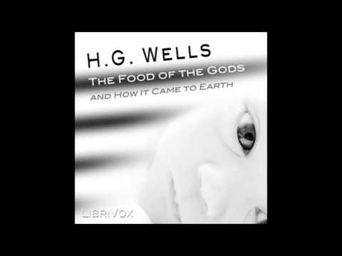 The Food of the Gods and How it Came to Earth (FULL Audiobook)