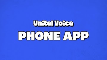 How to Use the Unitel Voice Virtual Phone System App