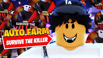 *BEST* New Survive The Killer Auto Loot Script *Auto Farm*