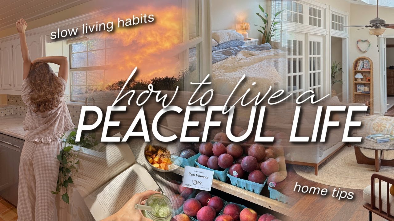 10 SIMPLE WAYS to Live a PEACEFUL LIFE | Home Tips, Slow Living ...
