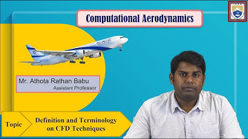 Definition and Terminology on CFD Techniques by Mr. Athota Rathan Babu
