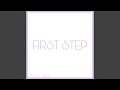 First Step