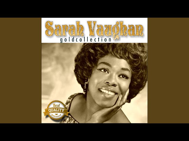 SARAH VAUGHAN - What A Difference A Day Makes