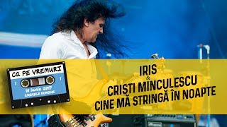 Iris & Cristi Minculescu - Cine mă strigă în noapte (live @ Ca pe vremuri)