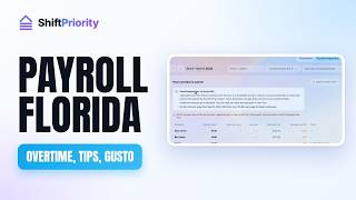 ShiftPriority Payroll Preparation for Florida: Overtime, Tips and a Gusto File News