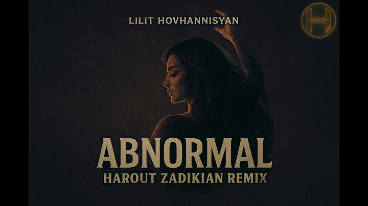 Lilit Hovhannisyan - Abnormal (Harout Zadikian Remix) | Armenian Afro House | 2025 | Armenian Remix