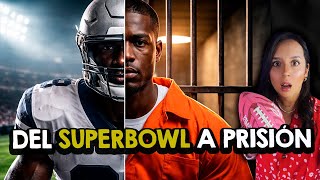 El lado oscuro del Super Bowl: jugadores de la NFL que se convirtieron en criminales