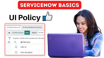 ServiceNow UI Policy | UI Policy Action | ServiceNow basics
