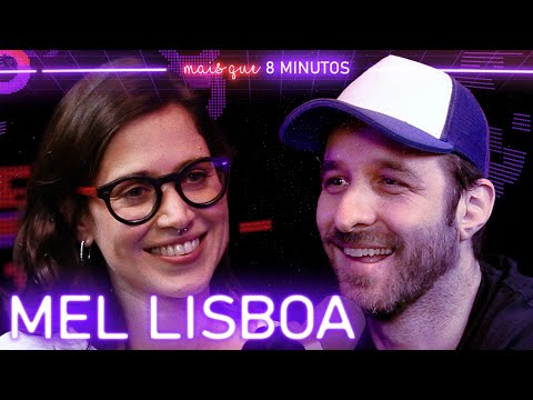 MEL LISBOA - Mais que 8 Minutos