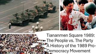 จัตุรัสเทียนอันเหมิน 1989: ประชาชนปะทะพรรค | ประวัติศาสตร์ขบวนการเรียกร้องประชาธิปไตยปี 1989