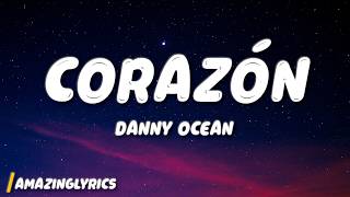 Danny Ocean - Corazón (Lyrics)