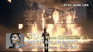 SOL(TAEYANG) - &#039;RISE [+ SOLAR &amp; HOT]&#039; COMMENT&amp;SPOT