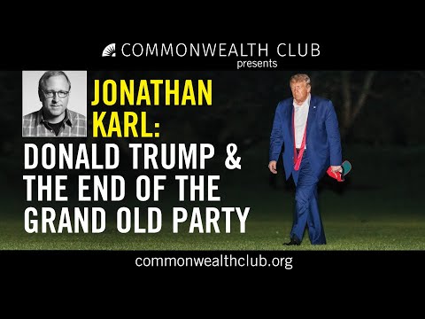 Jonathan Karl | Donald Trump and the End of the GOP