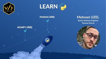 Numpy ve Pandas Giriş - Learn Python - ESTÜ Veri Bilimi Kulübü