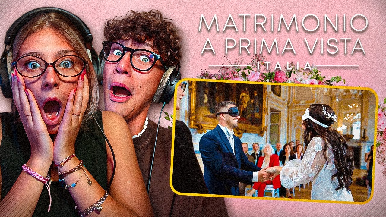 Si SPOSANO ma NON SI CONOSCONO?! 💍 | REACTION a MATRIMONIO A PRIMA VISTA