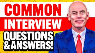 11 COMMON INTERVIEW QUESTIONS and ANSWERS for 2024! (How to PREPARE for a JOB INTERVIEW!)