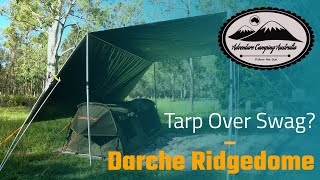 (4K) Should you put a tarp over your Swag? Darche Ridgedome.