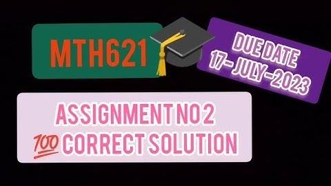 MTH621 Assignment no 2 solution spring 2023
