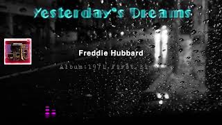Freddie Hubbard - Yesterday's Dreams #Midnight_Jazz#심야의_재즈#Night_Music
