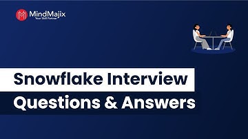 Top 50 Snowflake Interview Questions and Answers | Best Snowflake Interview Questions | MindMajix
