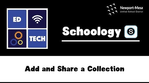 Schoology: Add and Share a Collection