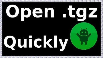 how to open tgz file in android phone
