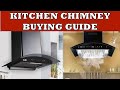 Kitchen Chimney Buying Guide | How to select Best Chimney