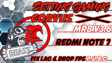 Setting Mode Gaming Redmi Note 7 Dengan Custom Rom Corvus Os V15.0 || Solusi Lag dan Drop Fps PUBG