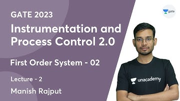 L2 | First Order System - 02 | Instrumentation and Process Control 2.0 | GATE 2023 | Manish Rajput
