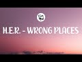 H.E.R. - Wrong Places (Lyrics) from Songland