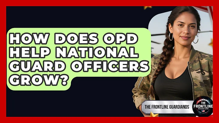 How Does OPD Help National Guard Officers Grow? - The Frontline Guardians