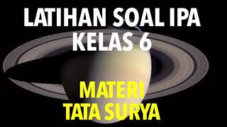 LATIHAN SOAL IPA KELAS 6 MATERI TATA SURYA